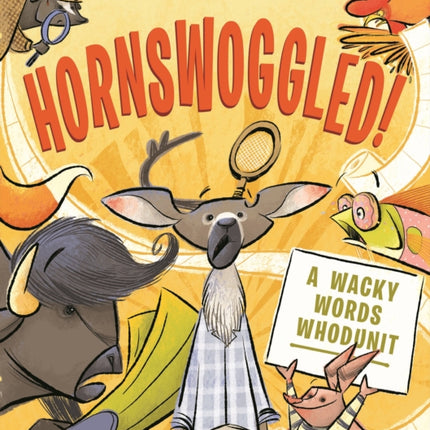 Hornswoggled!: A Wacky Words Whodunit