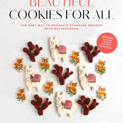 Beautiful Cookies for All: The Easy Way to Decorate Stunning Designs with Buttercream