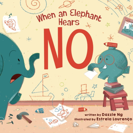 When an Elephant Hears NO