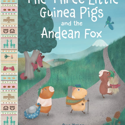 The Three Little Guinea Pigs and the Andean Fox