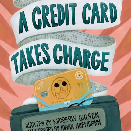 A Credit Card Takes Charge