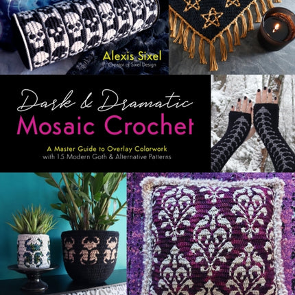Dark & Dramatic Mosaic Crochet: A Master Guide to