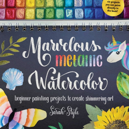Marvelous Metallic Watercolor: Beginner Painting