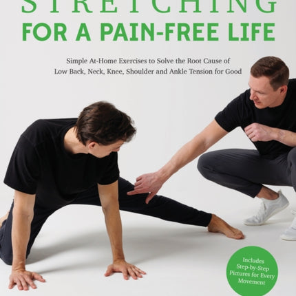 Stretching for a Pain-Free Life: Simple At-Home