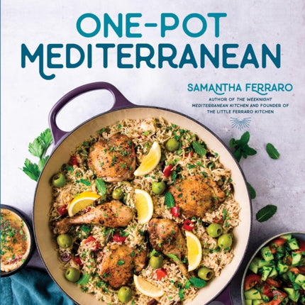 One-Pot Mediterranean: 70+ Simple Recipes for Healthy and Flavorful Weeknight Cooking