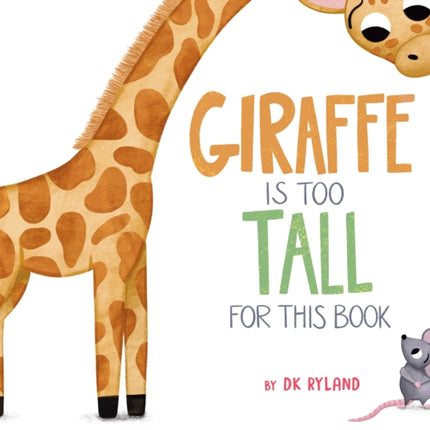 Giraffe Is Too Tall for This Book