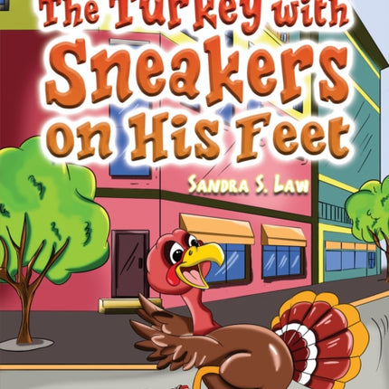 The Turkey with Sneakers on His Feet