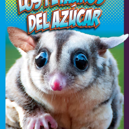 Los Petauros del Azúcar