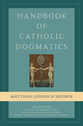 Handbook of Catholic Dogmatics Book 4