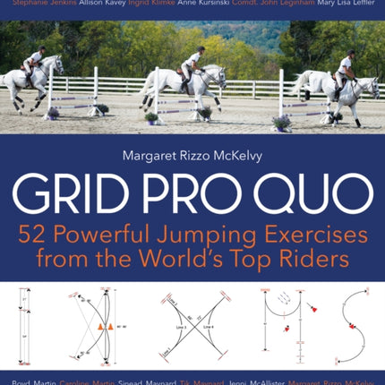 Grid Pro Quo: 52 Powerful Jumping Exercises from the World’s Top Riders