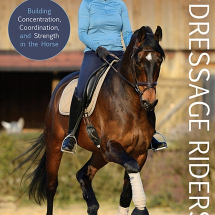 Pole Work for Dressage Riders: Building