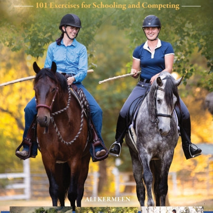 The Working Equitation Training Manual: 101 Exercises for Schooling and Competing