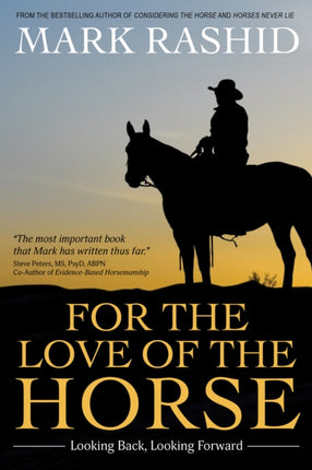 For the Love of the Horse: Looking Back, Looking Forward