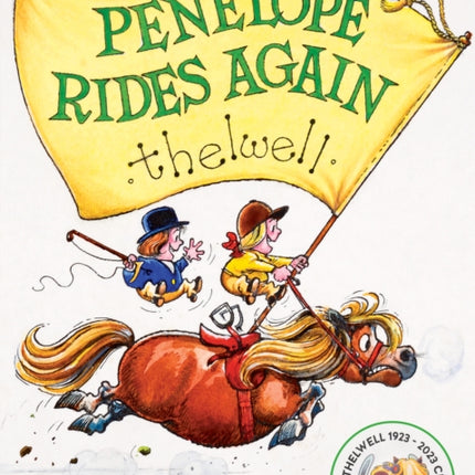 Penelope Rides Again: The 100th Anniversary Edition