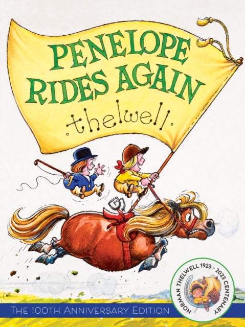 Penelope Rides Again: The 100th Anniversary Edition