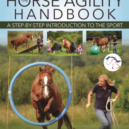 The Horse Agility Handbook New Edition