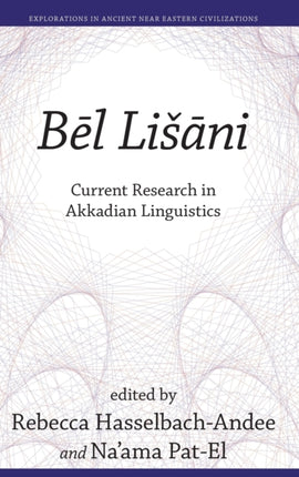 Bēl Lišāni: Current Research in Akkadian Linguistics