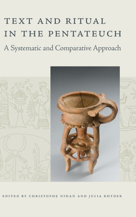 Text and Ritual in the Pentateuch: A Systematic