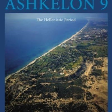 Ashkelon 9: The Hellenistic Period