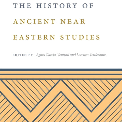 Perspectives on the History of Ancient Near Eastern Studies