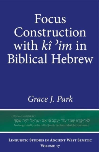 Focus Construction with kî ʾim in Biblical Hebrew