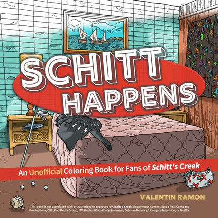 Schitt Happens: An Unofficial Coloring Book for Fans of Schitt's Creek