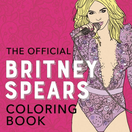 The Official Britney Spears Coloring Book