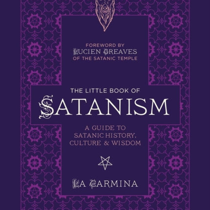 The Little Book Of Satanism: A Guide to Satanic History, Culture, and Wisdom