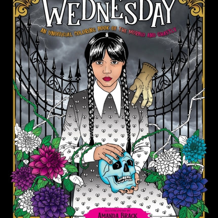 Wednesday: An Unofficial Coloring Book of the Morbid and Ghastly