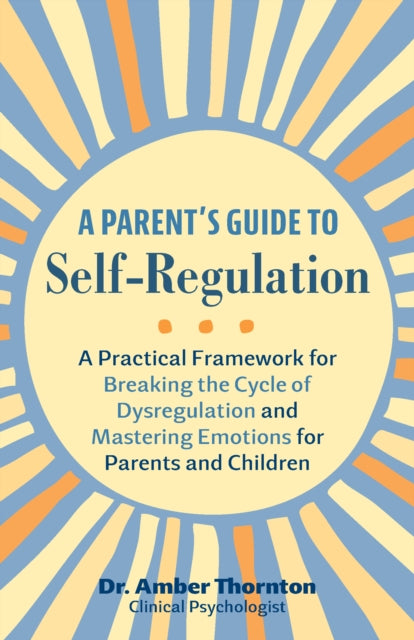 A Parents Guide to SelfRegulation