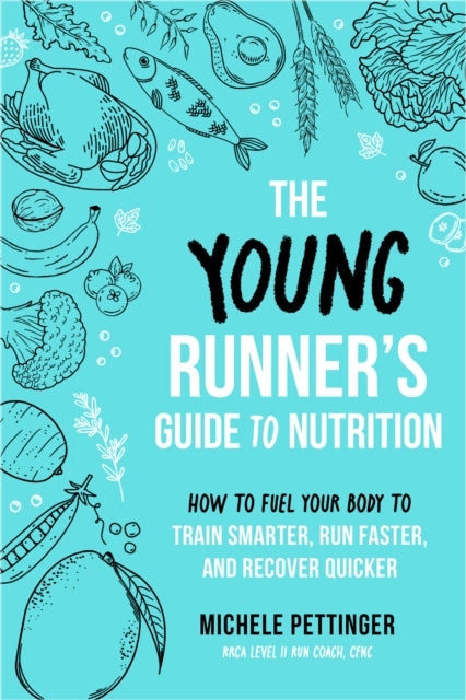 The Young Runners Guide to Nutrition