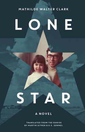 Lone Star: A Novel