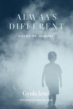 Always Different: Poems of Memory