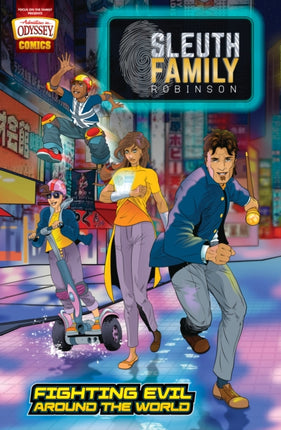 Sleuth Family Robinson Fighting Evil Around the