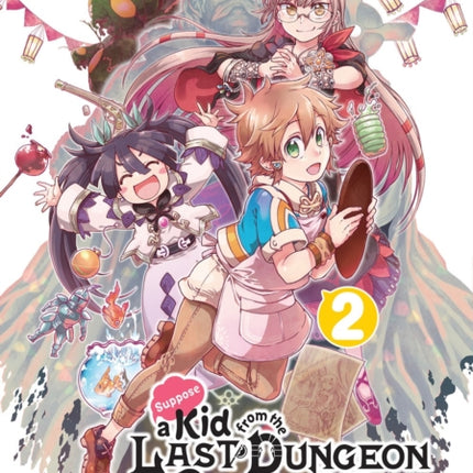 Suppose A Kid From The Last Dungeon Boonies Moved To A Starter Town 2 (manga)