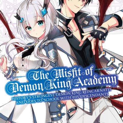 The Misfit Of Demon King Academy 1: History's Strongest Demon King Reincarnates and Goes to School with His Descendants