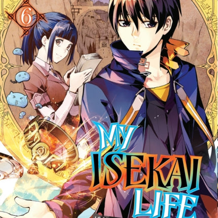 My Isekai Life 06: I Gained A Second Character Class And Became The Strongest Sage In The World!