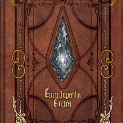 Encyclopaedia Eorzea -the World Of Final Fantasy Xiv-