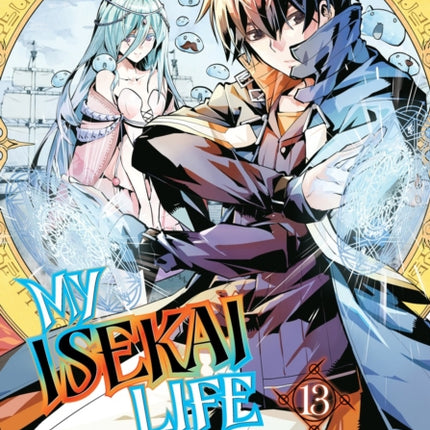 My Isekai Life 13 I Gained a Second Character Class and Became the Strongest Sage in the World