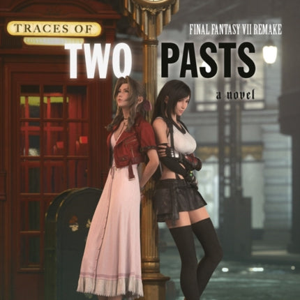 Final Fantasy Vii Remake: Traces Of Two Pasts