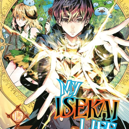 My Isekai Life 15 I Gained a Second Character Class and Became the Strongest Sage in the World