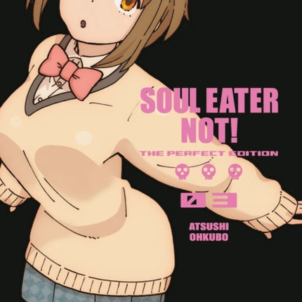 Soul Eater Not The Perfect Edition 03