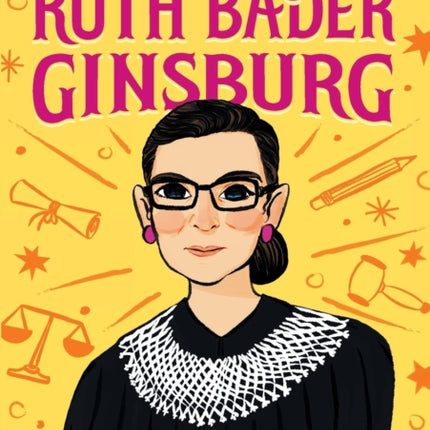 The Story of Ruth Bader Ginsburg: A Biography Book for New Readers