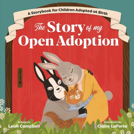 The Story of My Open Adoption: A Storybook for