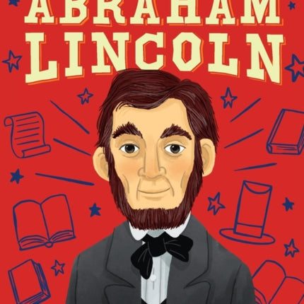 The Story of Abraham Lincoln: A Biography Book for New Readers