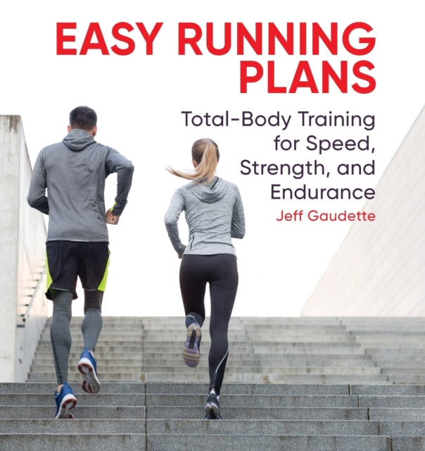 Easy Running Plans: Total-Body Training for