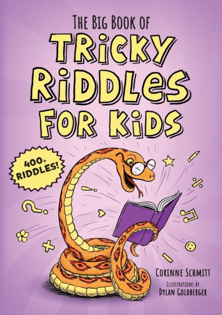 The Big Book of Tricky Riddles for Kids: 400+ Riddles!