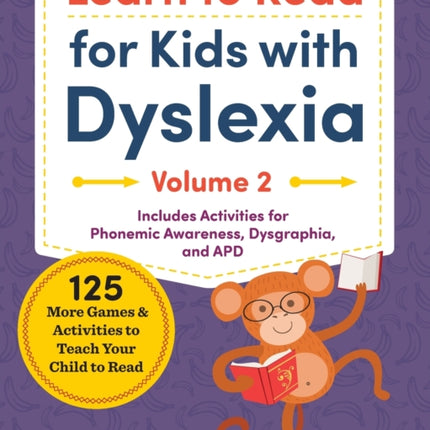 Learn to Read for Kids with Dyslexia, Volume 2: