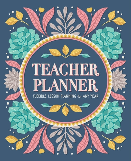 Teacher Planner: Flexible Lesson Planning for Any Year