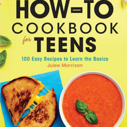 The How-to Cookbook for Teens